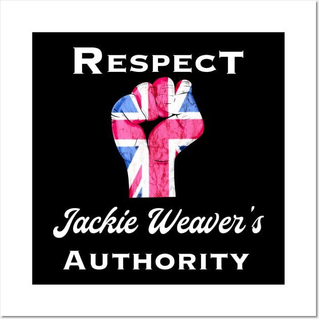 Jackie Weaver Authority Respect Wall Art by ScienceNStuffStudio